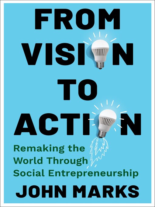Title details for From Vision to Action by John Marks - Available